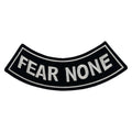 Fear None Bottom Rocker Patch - White on Black Iron On Sew On Large Back Patch for Biker Vest Jacket