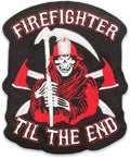 Fire Fighter Till The End Center Back Patch - Firefighter for Biker Vest Jacket