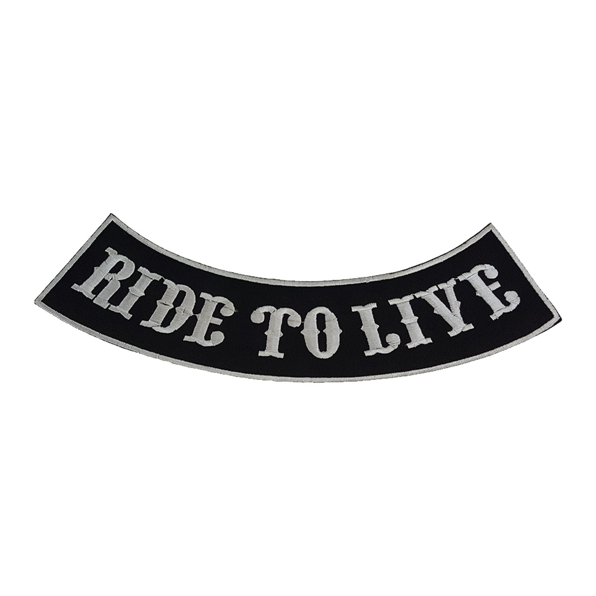 Ride to Live Bottom Rocker Patch - White on Black Iron On Sew On Large Back Patch for Biker Vest Jacket